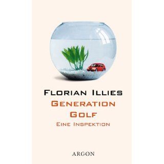 Generation Golf Florian Illies Bücher