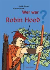 Wer war Robin Hood   Ulrike Gerold