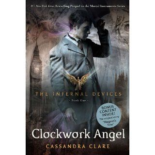 Clockwork Angel (Infernal Devices) eBook Cassandra Clare 