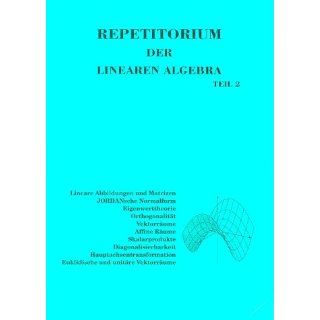 Repetitorium der Linearen Algebra Teil 2 Michael Holz