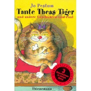 Tante Theas Tiger und andere Geschichten vom Paul Erhard