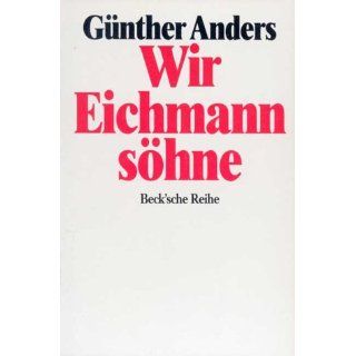 Wir Eichmannsöhne Klaus Eichmann, Günther Anders
