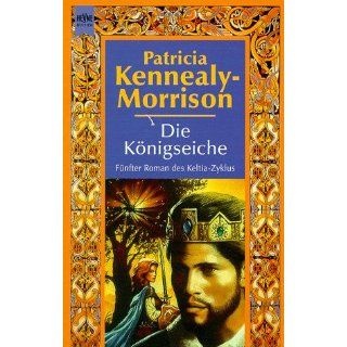 Die Königseiche. Fünfter Roman des Keltia  Zyklus. 