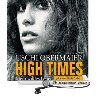 High Times   Mein wildes Leben (Hörbuch ) Uschi