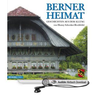 Berner Heimat. Geschichten aus dem Alltag (Hörbuch ) 