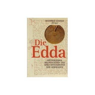 Die Edda. Göttersagen, Heldensagen und Spruchweisheiten der Germanen