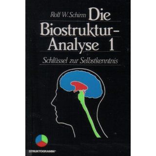 Die Biostruktur Analyse 1 Rolf W. Schirm Bücher
