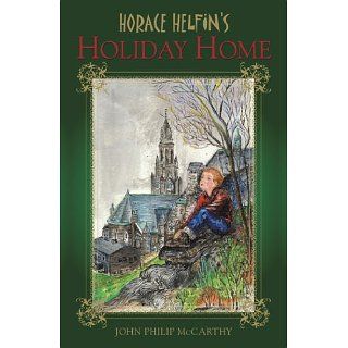 Horace Helfins Holiday Home john Philip Mccarthy
