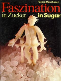 Faszination in Zucker. Fascination in Sugar Georg