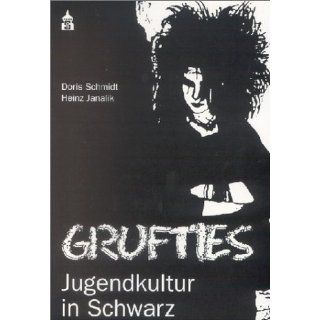 Grufties Jugendkultur in Schwarz Doris Schmidt, Heinz