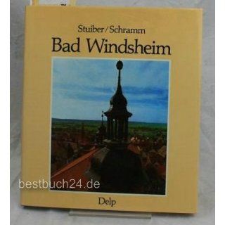 Bad Windsheim John Stuiber, Godehard Schramm Bücher