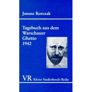 Tagebuch aus dem Warschauer Ghetto 1942 Janusz Korczak