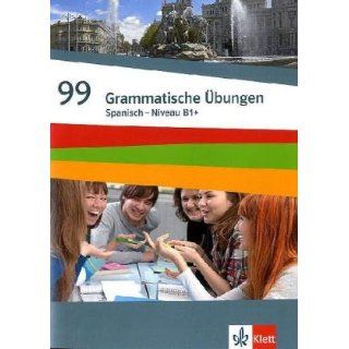 99 Grammatische Übungen Spanisch (A2) Grammatisches Übungsheft 3 zu