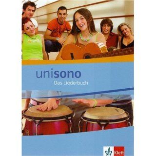 Unisono. Das Liederbuch für allgemein bildende Schulen Unisono