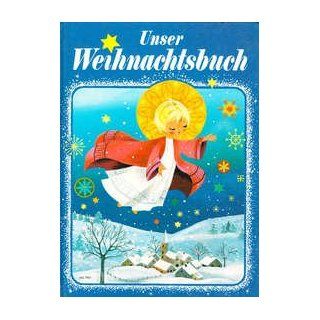 Unser Weihnachtsbuch Bücher