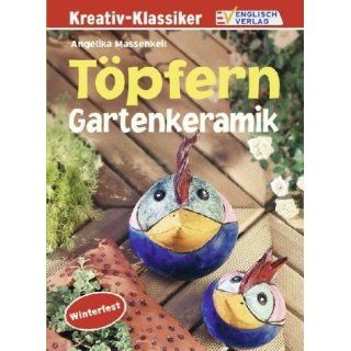 Töpfern Gartenkeramik Angelika Massenkeil Bücher