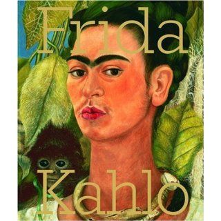 Frieda Kahlo. Katalog Tate Modern, London. Katalog Tate Modern, London