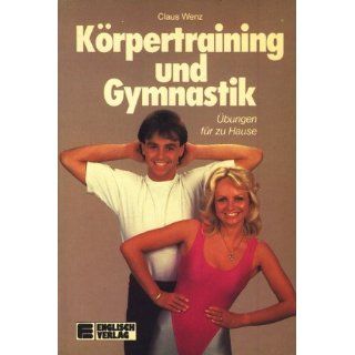 Körpertraining und Gymnastik. Übungen für zu Hause 