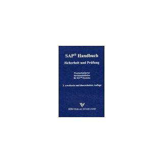 SAP Handbuch Sicherheit und Prüfung. Praxisorientierter