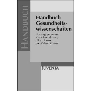 Handbuch Gesundheitswissenschaften Klaus Hurrelmann