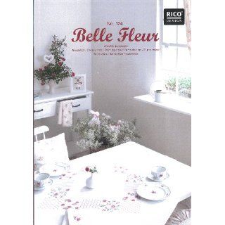 Belle Fleur   Heft Nr. 124 zur Frühlingskollektion 2011 von Rico