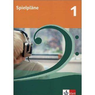 Spielpläne   Neubearbeitung. Für den Musikunterricht an Realschulen