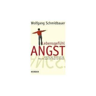Lebensgefühl Angst Wolfgang Schmidbauer Bücher