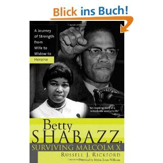 Betty Shabazz, Surviving Malcolm X A Life Before and After Malcolm X