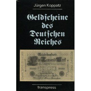 Geldscheine des deutschen Reiches Jürgen Koppatz Bücher