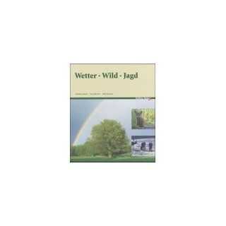 Wetter   Wild   Jagd Andreas David, Kurt Menzel, Ralf