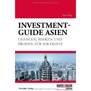 Investment Guide Asien Chancen, Risiken und Profite für Ihr Depot