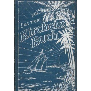 Schultz Ewerth, Kircheiss das neue Kircheissbuch, Kribe 1929, 232