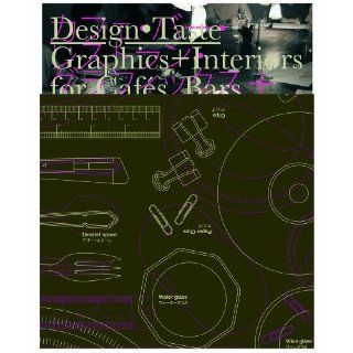 Design. Taste Graphics + Interiors for Cafés, Bars and Restaurants