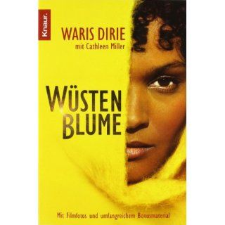 Wüstenblume von Waris Dirie, Cathleen Miller und Bernhard Jendricke