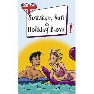 Summer, Sun and Holiday Love, aus der Reihe Freche Mädchen   freches