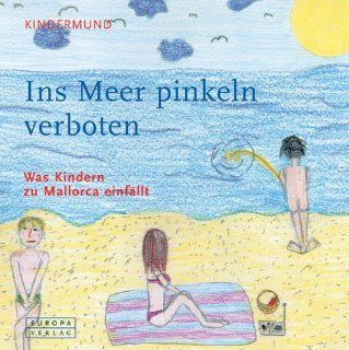 Ins Meer pinkeln verboten. Was Kindern zu Mallorca