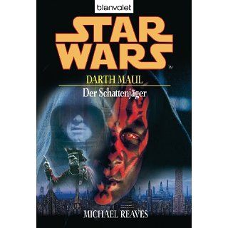 Star Wars   Darth Maul Der Schattenjäger   Roman eBook Michael