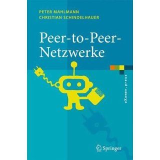 P2P Netzwerke Algorithmen Und Methoden eBook Peter Mahlmann