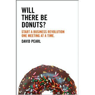 Will there be Donuts? Start a business revolution one meeting at a