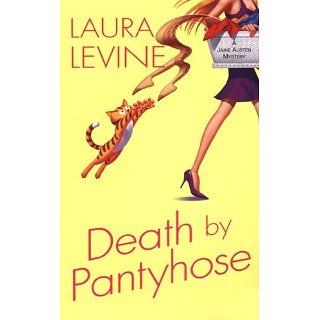 Death By Pantyhose Jaine Austen Series, Book 6 (A Jane Austen Mystery
