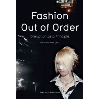 Fashion   Out of Order Disruption as a Principle / Störung als
