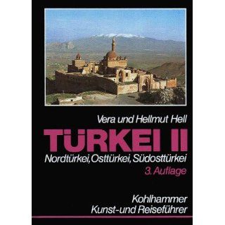 Türkei II. Nordtürkei, Osttürkei, Südosttürkei Vera