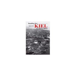 Rundflug über Kiel vor fünfzig Jahren Karin Jordt