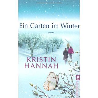 Ein Garten im Winter Roman Kristin Hannah, Marie Rahn