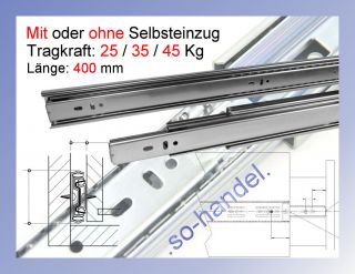 Vollauszug Vollauszüge 400 mm Tragkraft 25 / 35 / 45 Kg