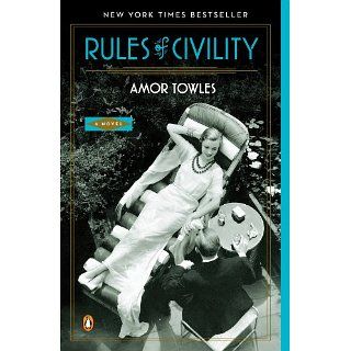 Rules of Civility A Novel eBook Amor Towles Kindle Shop