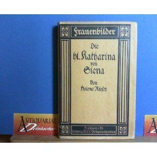 Die heilige Katharina von Siena. ( Frauenbilder). Bücher