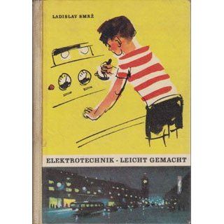 Elektrotechnik leicht gemacht Ladislav Smrz Bücher