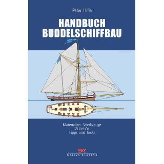 Handbuch Buddelschiffbau. Materialien   Werkzeuge   Zubehör   Tipps