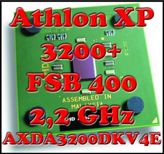 AMD Athlon XP 3200+ Sockel A/462 AXDA3200DKV4E 2200 MHz FSB 400 CPU